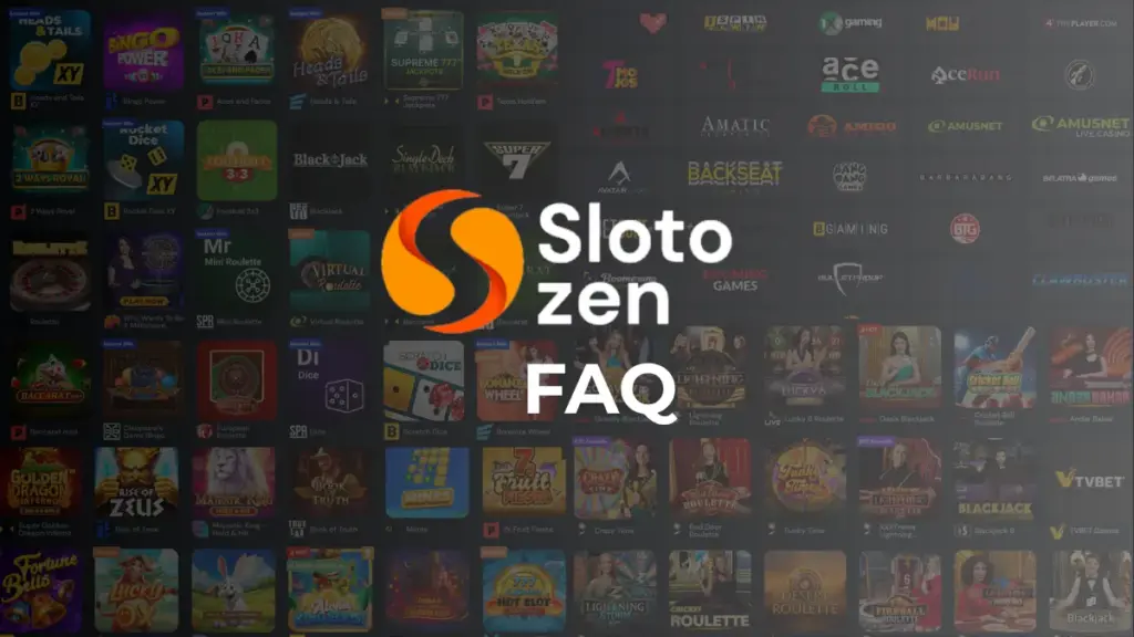 Slotozen FAQ